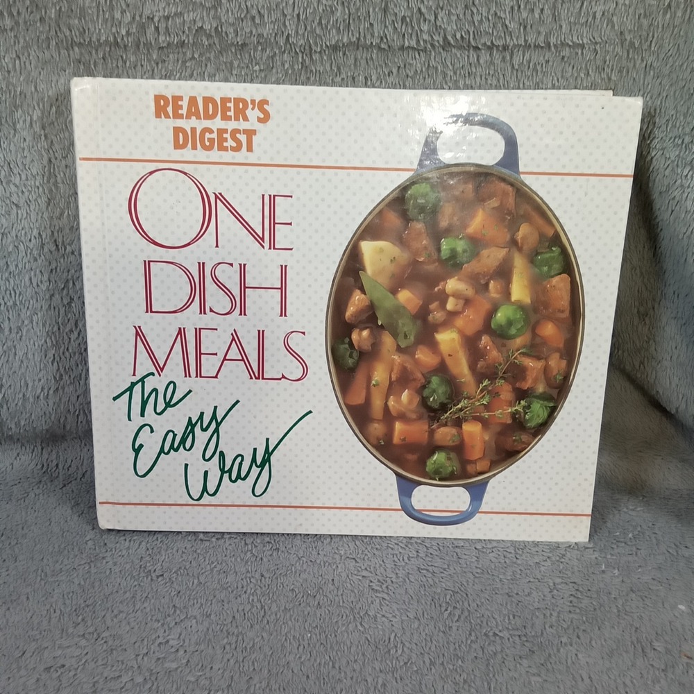 Readers Digest One Dish Meals The Easy Way Cookbook Hardcover 1991 0-89577-389-9